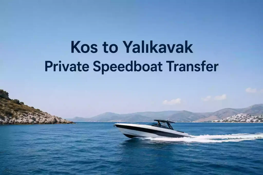 Kos to Yalıkavak Private Speedboat Transfer